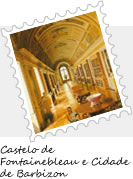 Castelo de Fontainebleau e Cidade de Barbizon