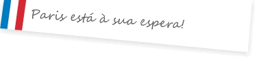 Paris está à sua espera!